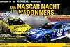 Bild zum Inhalt: NASCAR in München: "Die Nacht des Donners"