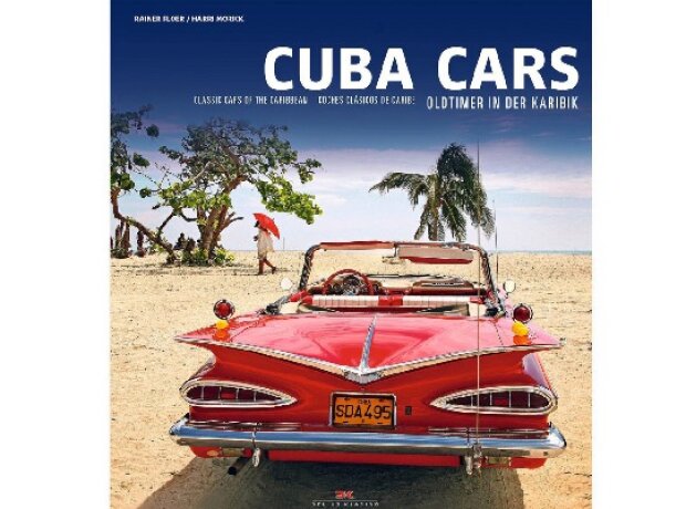 Titel-Bild zur News: "Cuba Cars - Oldtimer in der Karibik" von Harri Morick und Rainer Floer