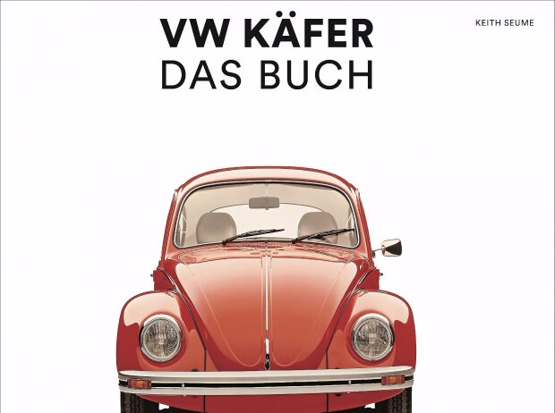 Titel-Bild zur News: "VW Käfer ? Das Buch" von Keith Seume.