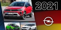 Bild zum Inhalt: Opel: Die Neuheiten 2021 im Überblick