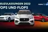 Bild zum Inhalt: Neuzulassungen 2022: Tops und Flops