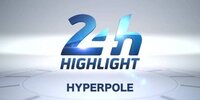 24h Le Mans 2020: Hyperpole, Highlights