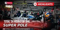 24h Spa 2019: Highlights Superpole