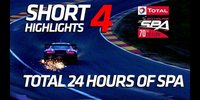 24h Spa: Highlights Rennen - Teil 4