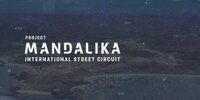 Baufortschritt: Mandalika Street Circuit