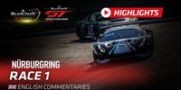 Blancpain GT Nürburgring 2019: Highlights Rennen 1