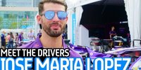 Formel E: Jose Maria Lopez stellt sich vor
