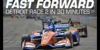 IndyCar Detroit: Rennen 2 in 30 Minuten