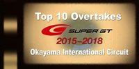 Okayama: Top 10 Super-GT-Überholmanöver 2015-18