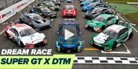 DTM & Super GT: Das Dream Race in Fuji