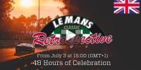 Live: 48 Stunden Rückblick auf Le Mans Classic