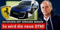 Gerhard Berger: Das ist meine Vision für die DTM!