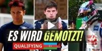 Qualifying in Baku: Der Tag der 'Motzkis'!